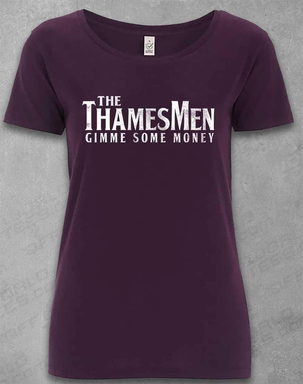 DELUXE The Thamesmen Gimme Some Money Organic Scoop Neck T-Shirt 8-10 / Eggplant  - Off World Tees