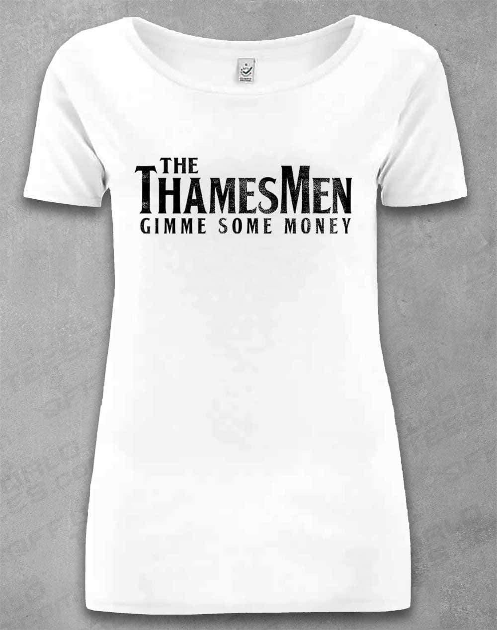 DELUXE The Thamesmen Gimme Some Money Organic Scoop Neck T-Shirt 8-10 / White  - Off World Tees