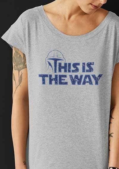DELUXE This is the Way - Organic Scoop Neck T-Shirt  - Off World Tees