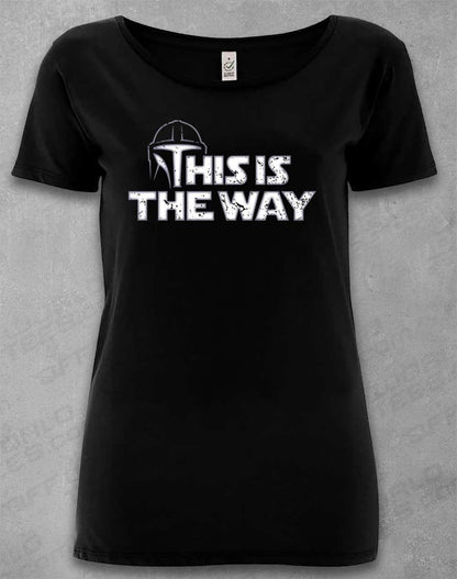 DELUXE This is the Way - Organic Scoop Neck T-Shirt 8-10 / Black  - Off World Tees