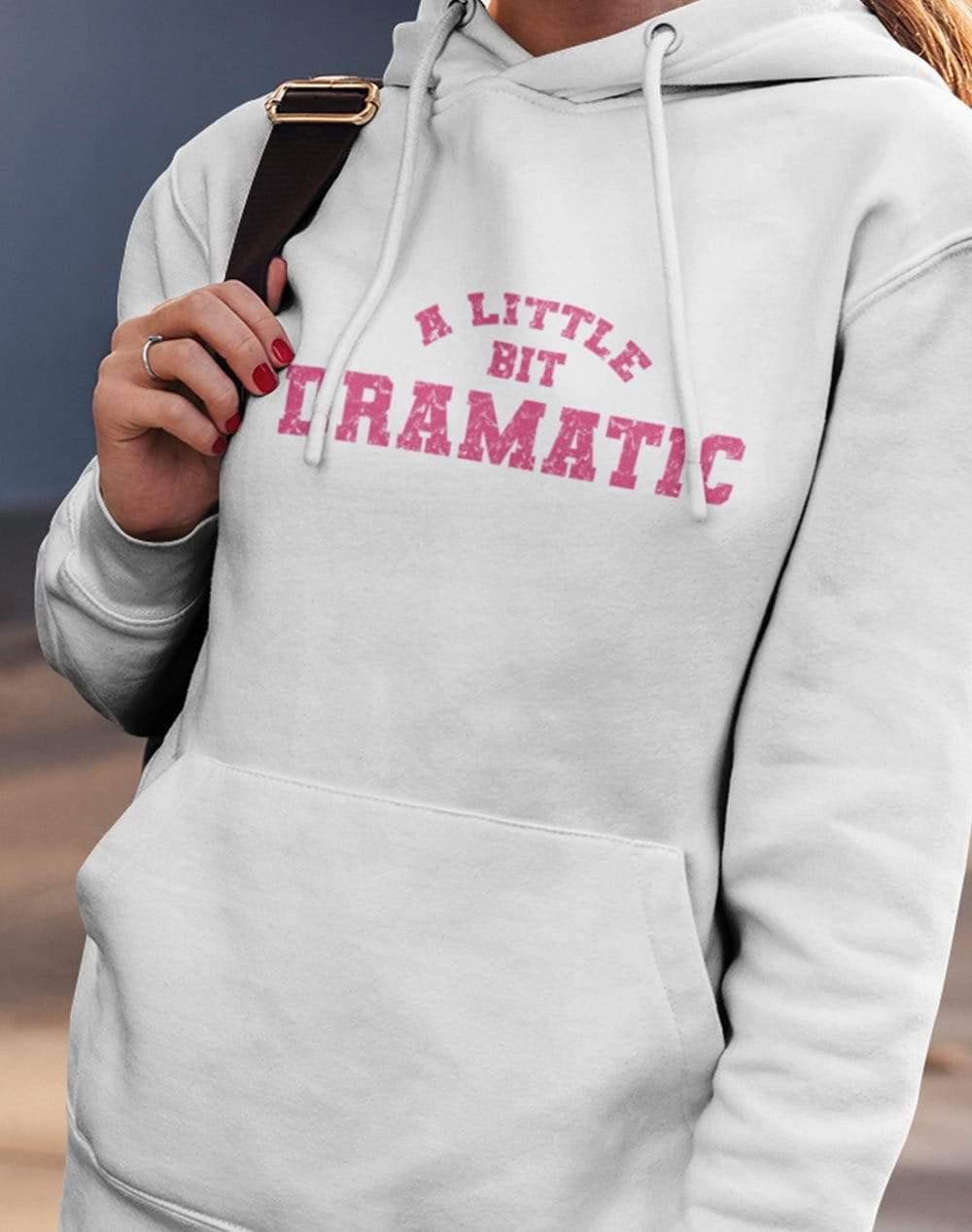 A Little Bit Dramatic Distressed Hoodie - Off World Tees