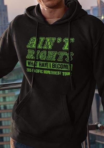 Ain't Rights 2015 Tour Hoodie  - Off World Tees