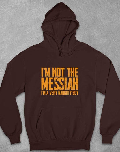 I'm Not the Messiah I'm a Very Naughty Boy Hoodie XS / Hot Chocolate  - Off World Tees