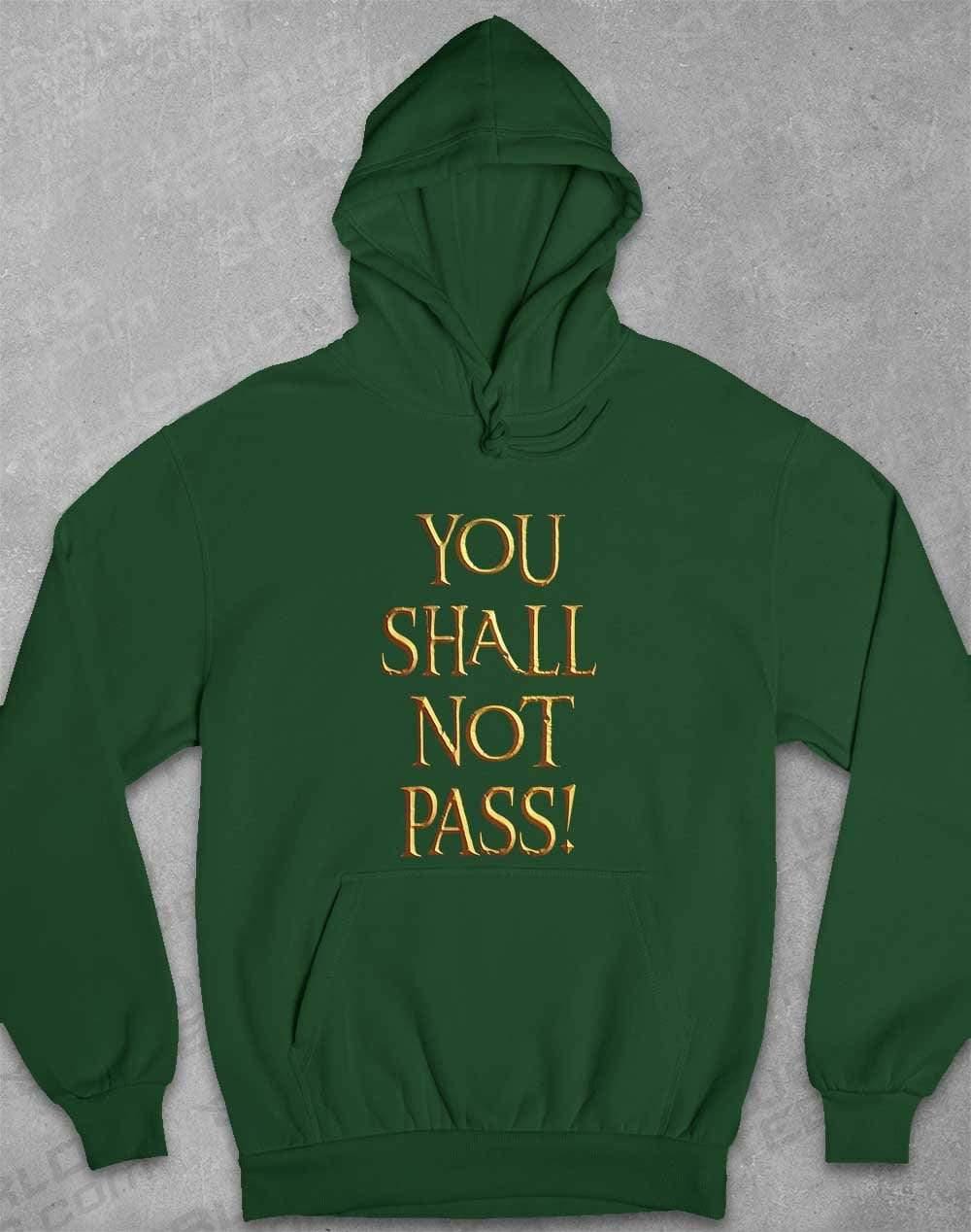 You Shall Not Pass Hoodie XS / Bottle Green  - Off World Tees