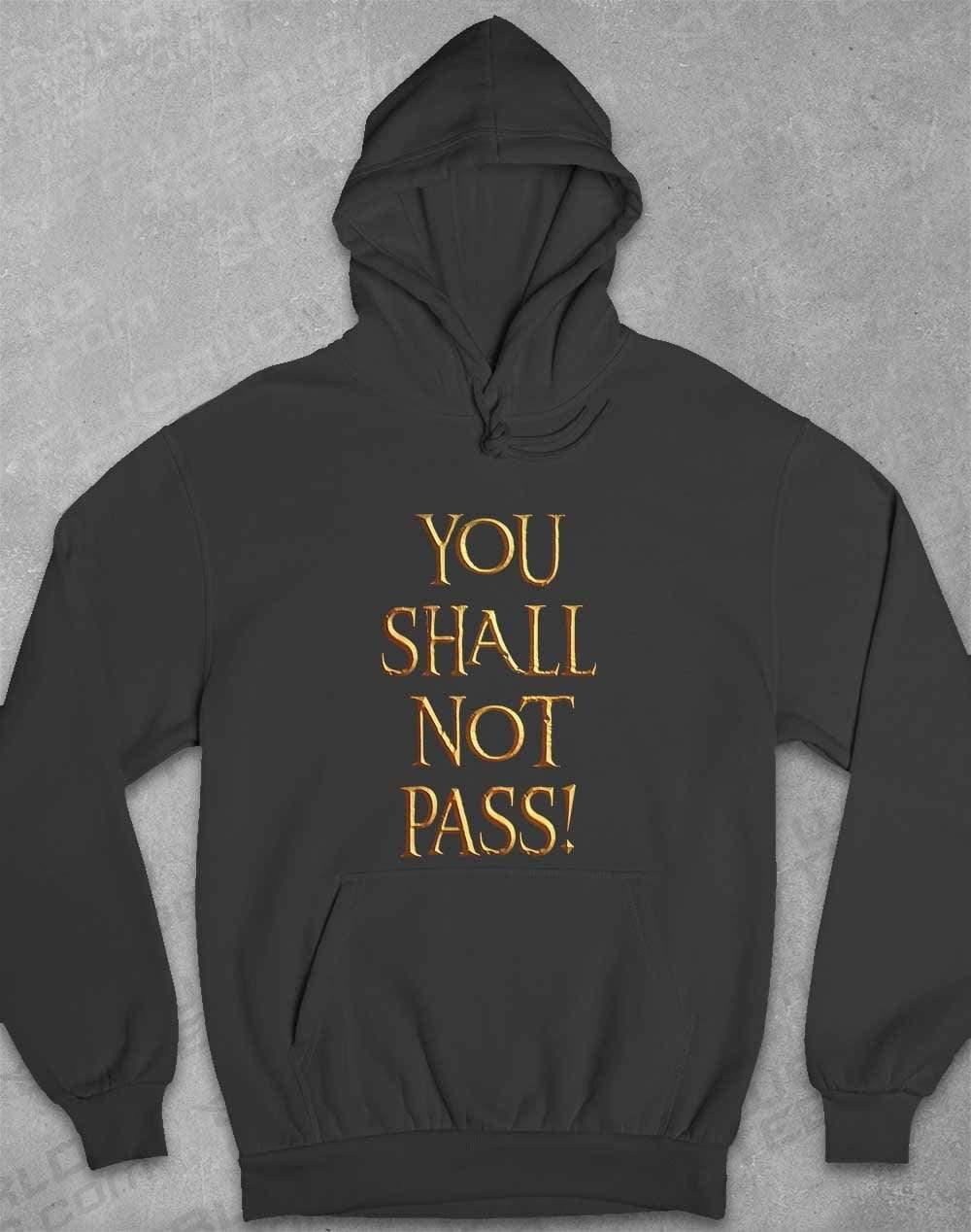 You Shall Not Pass Hoodie XS / Charcoal  - Off World Tees