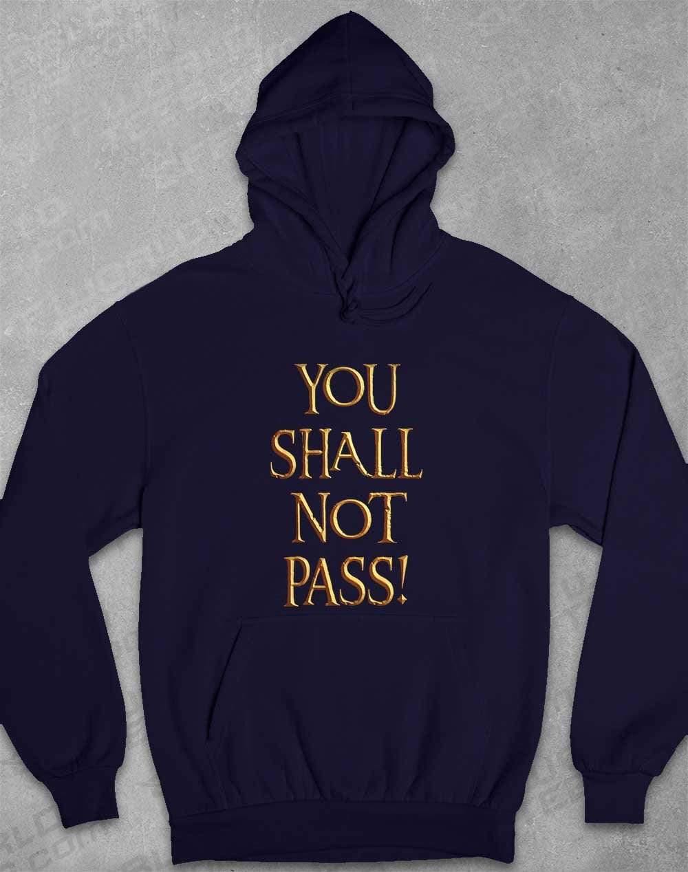 You Shall Not Pass Hoodie XS / Oxford Navy  - Off World Tees