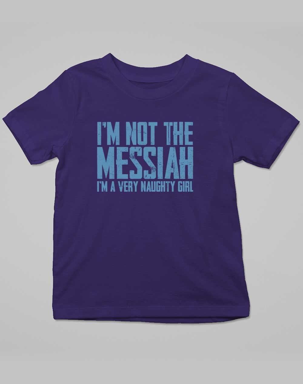 I'm Not the Messiah I'm a Very Naughty Girl Kids T-Shirt 3-4 years / Navy  - Off World Tees