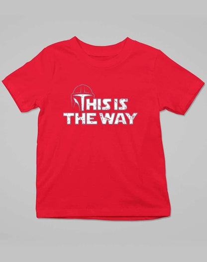 This is the Way - Kids T-Shirt 3-4 years / Red  - Off World Tees