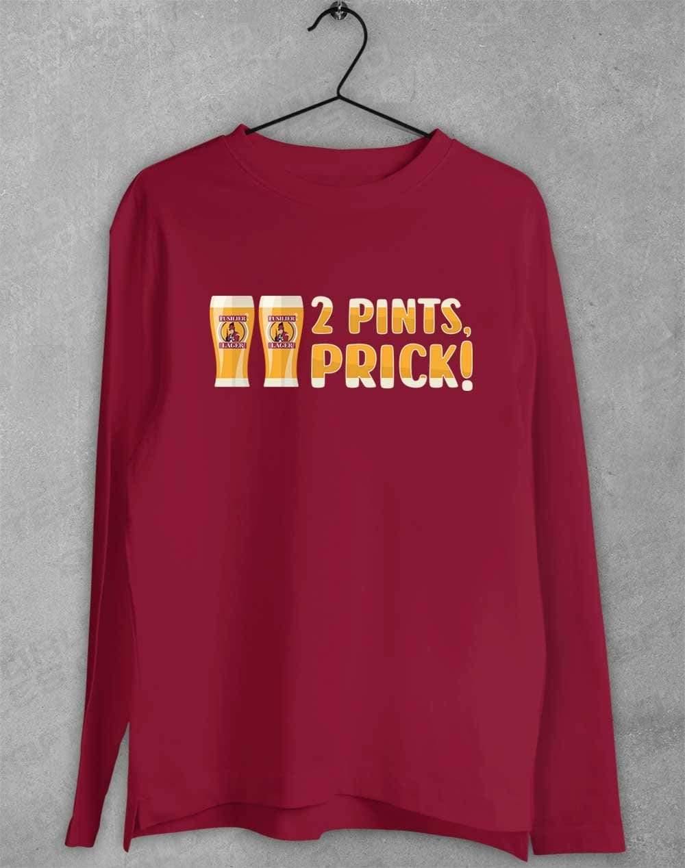2 Pints Pr*ck Long Sleeve T-Shirt S / Cardinal  - Off World Tees