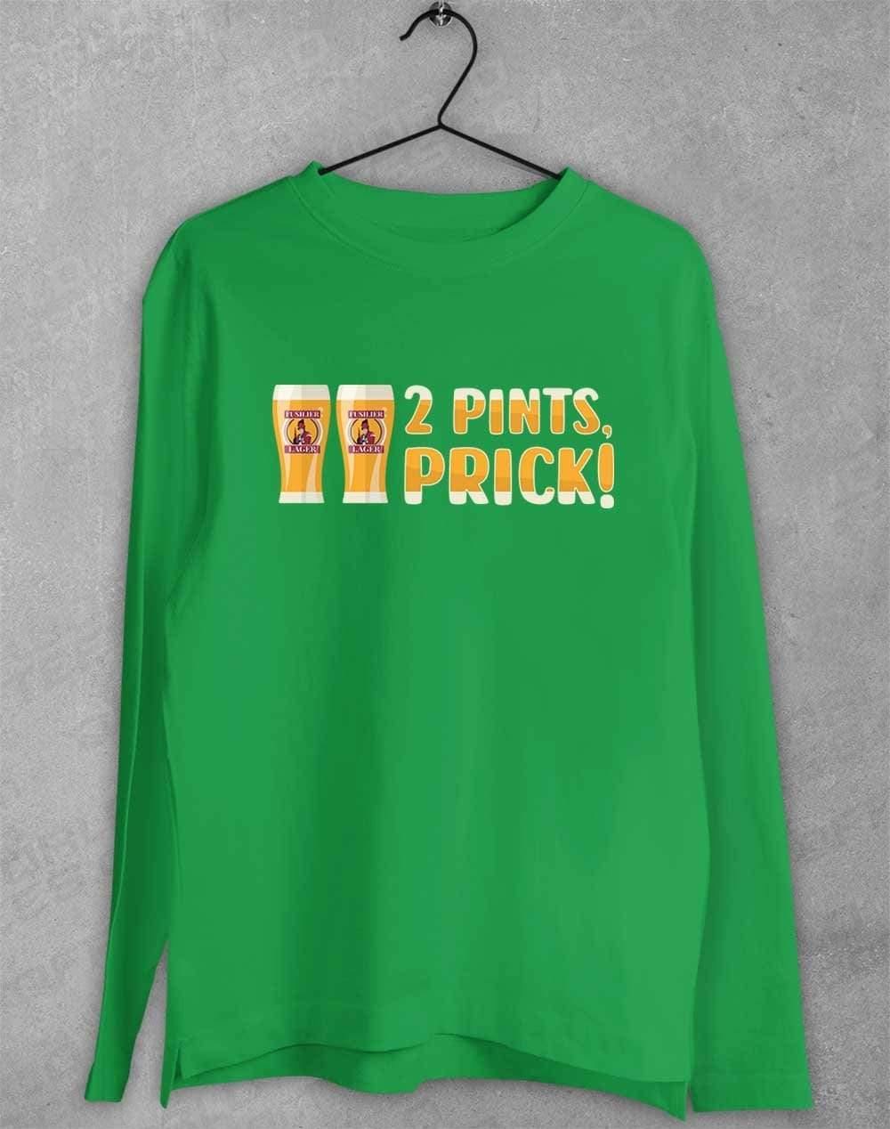 2 Pints Pr*ck Long Sleeve T-Shirt S / Irish Green  - Off World Tees