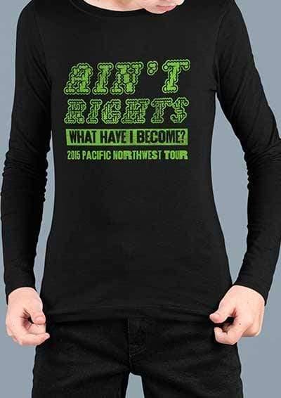 Ain't Rights 2015 Tour Long Sleeve T-Shirt  - Off World Tees