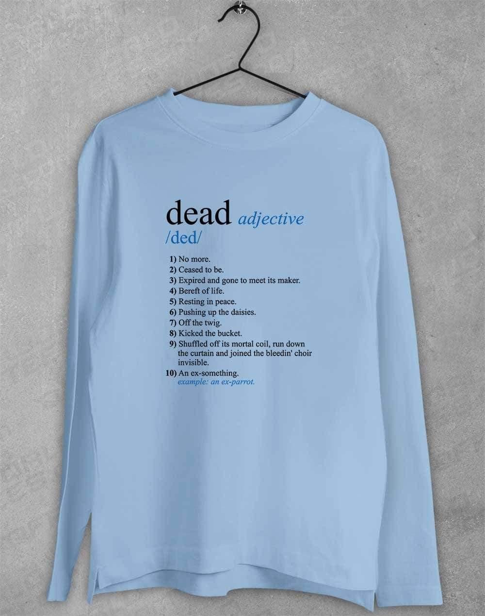 Dead Parrot Definition Long Sleeve T-Shirt S / Light Blue  - Off World Tees