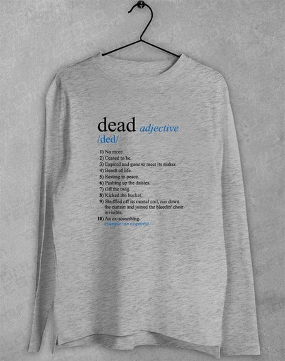 Dead Parrot Definition Long Sleeve T-Shirt S / Sport Grey  - Off World Tees