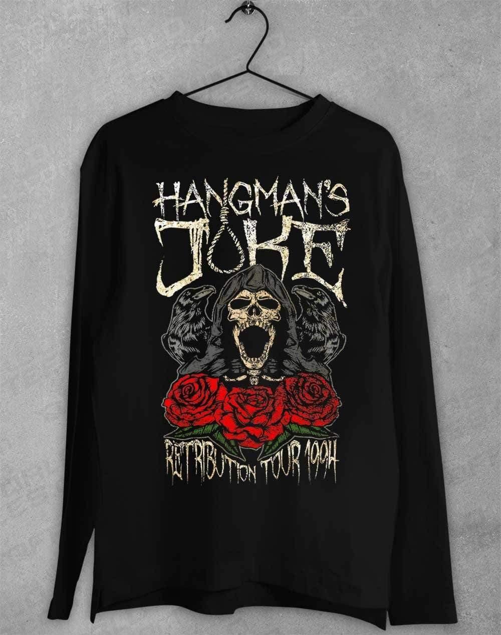 Hangman's Joke Retribution Tour 94 Long Sleeve T-Shirt S / Black  - Off World Tees