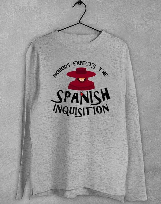 Nobody Expects the Spanish Inquisition Long Sleeve T-Shirt S / Sport Grey  - Off World Tees