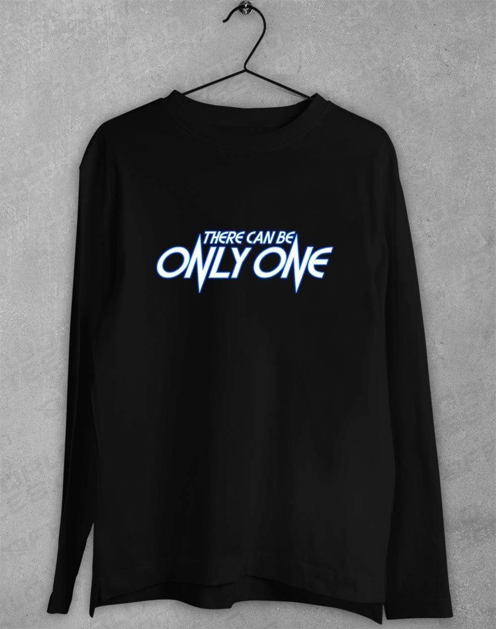 There Can Be Only One Long Sleeve T-Shirt S / Black  - Off World Tees