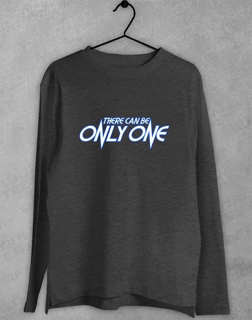 There Can Be Only One Long Sleeve T-Shirt S / Dark Heather  - Off World Tees
