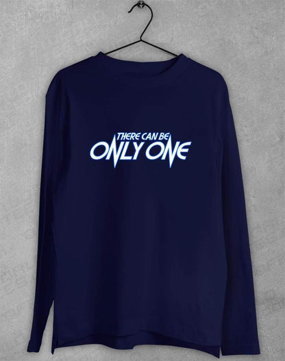 There Can Be Only One Long Sleeve T-Shirt S / Navy  - Off World Tees