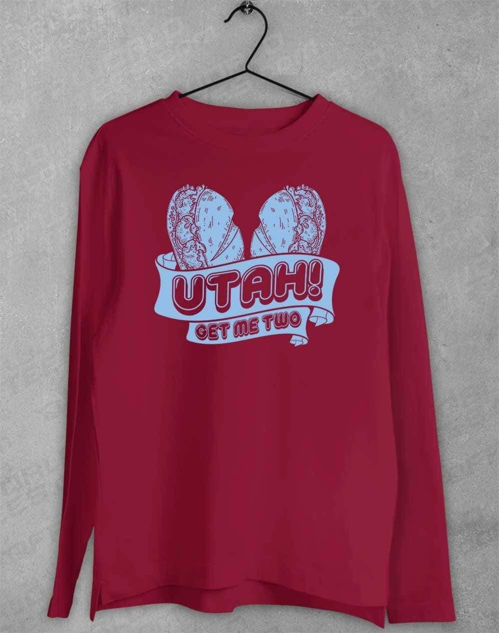 Utah Get Me Two Long Sleeve T-Shirt S / Cardinal  - Off World Tees