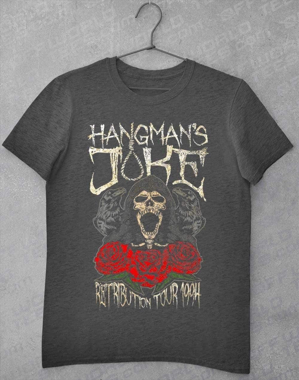 Hangman's Joke Retribution Tour 94 T-Shirt S / Dark Heather  - Off World Tees