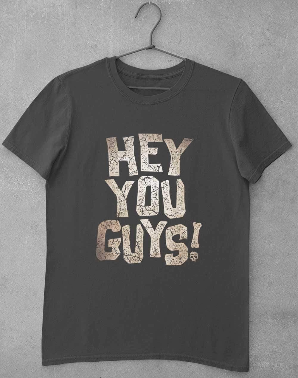 Hey You Guys T-Shirt S / Charcoal  - Off World Tees