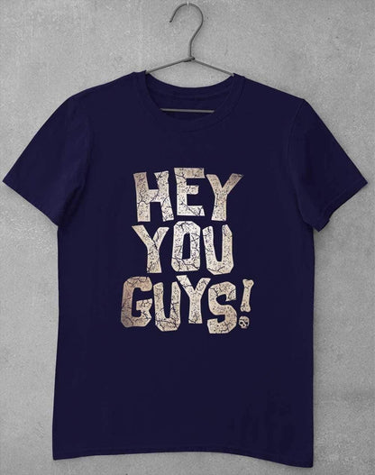 Hey You Guys T-Shirt S / Navy  - Off World Tees