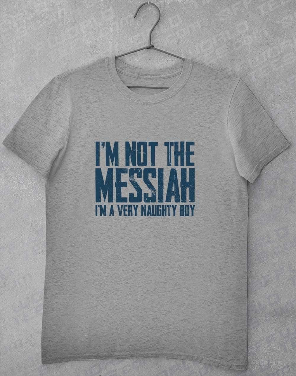 I'm Not the Messiah I'm a Very Naughty Boy T-Shirt S / Heather Grey  - Off World Tees