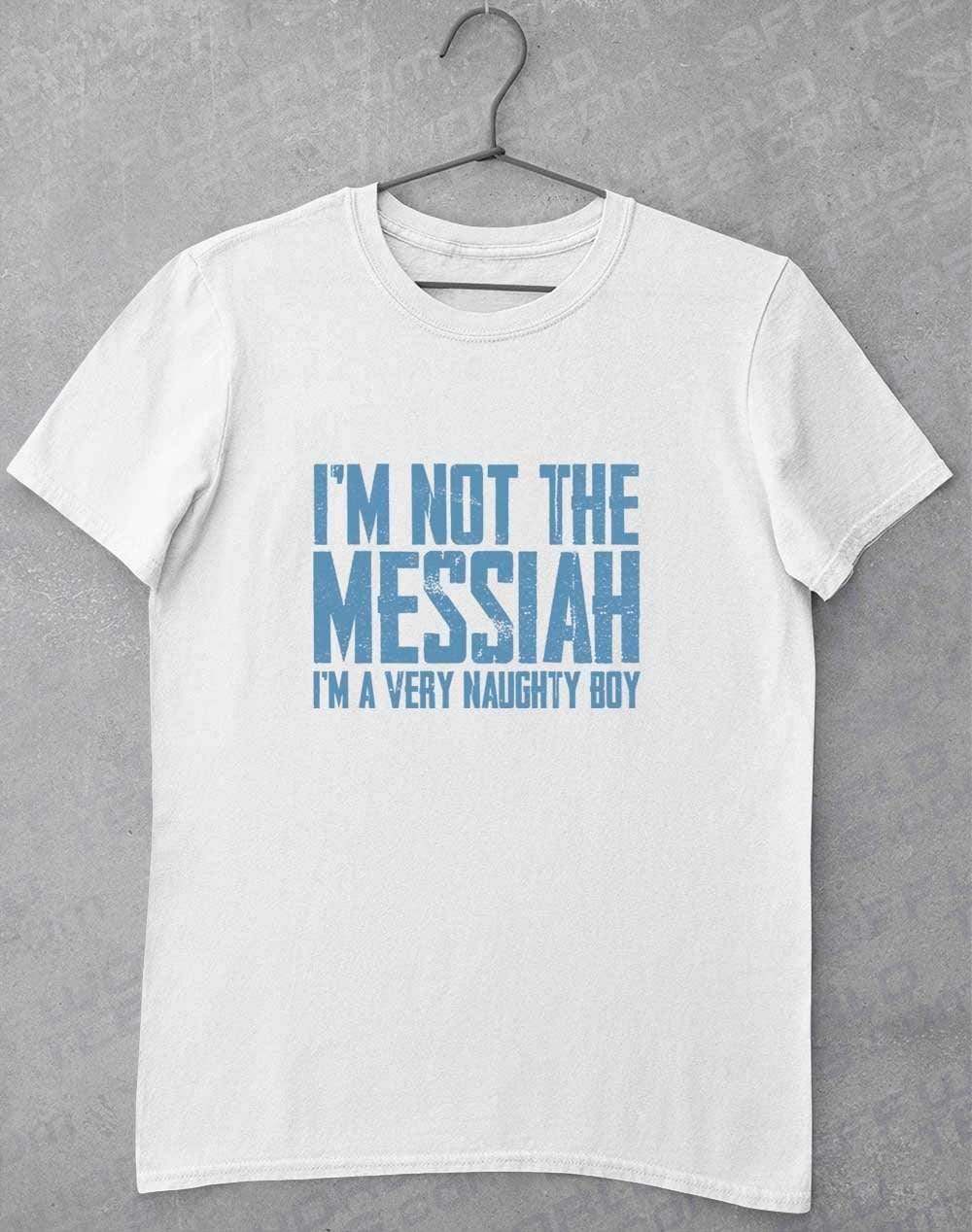 I'm Not the Messiah I'm a Very Naughty Boy T-Shirt S / White  - Off World Tees