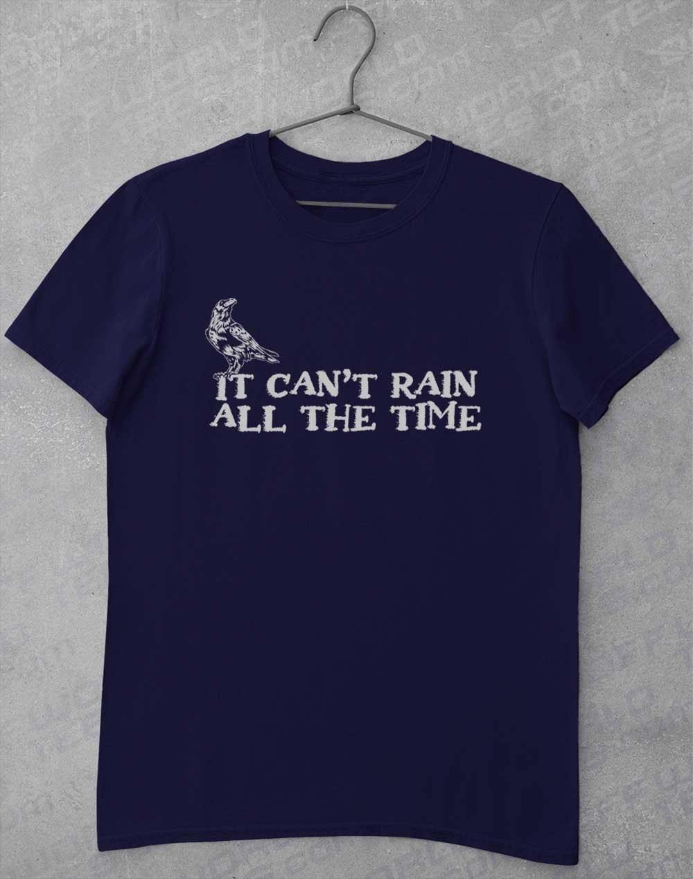 It Can't Rain All the Time T-Shirt S / Navy  - Off World Tees