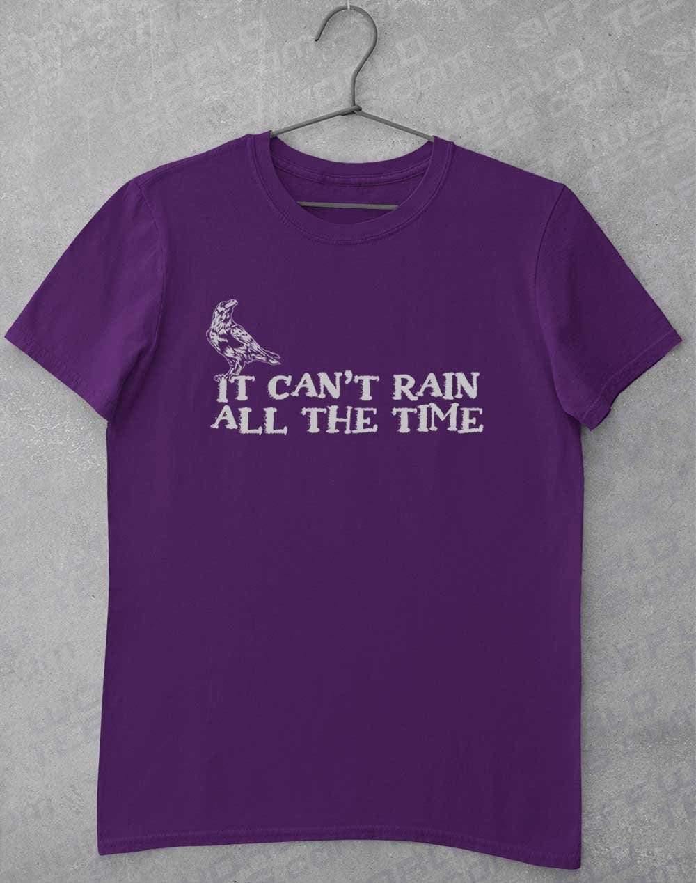 It Can't Rain All the Time T-Shirt S / Purple  - Off World Tees