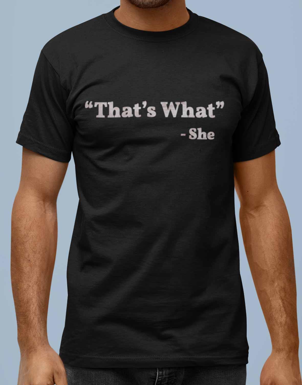 That's What She Said T-Shirt  - Off World Tees