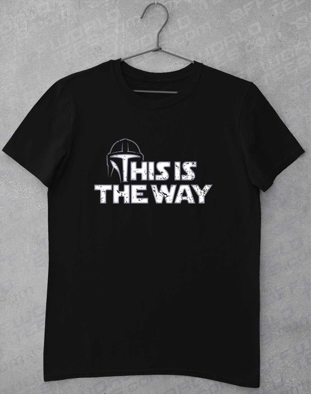 This is the Way - T-Shirt S / Black  - Off World Tees