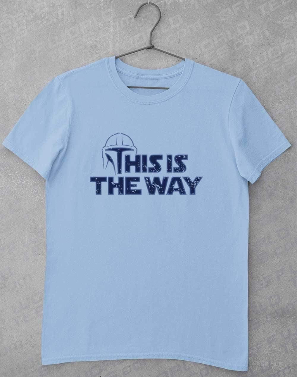 This is the Way - T-Shirt S / Light Blue  - Off World Tees