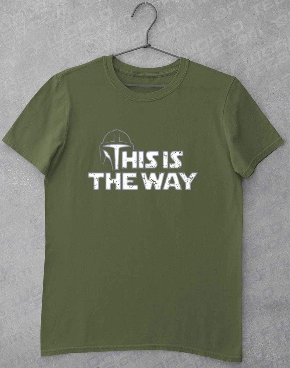 This is the Way - T-Shirt S / Military Green  - Off World Tees