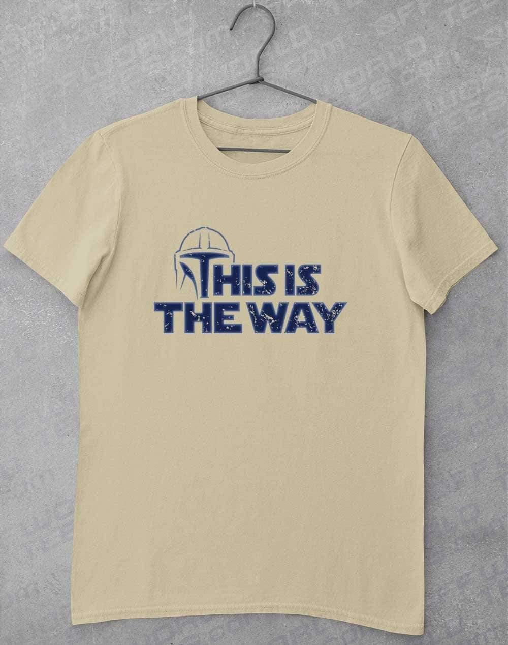 This is the Way - T-Shirt S / Sand  - Off World Tees