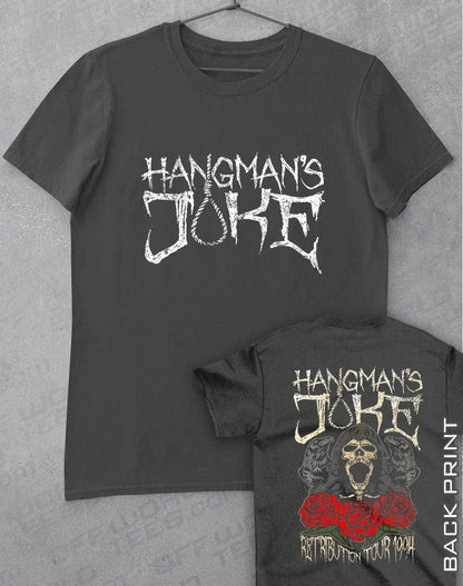 Hangman's Joke Tour 94 with Back Print T-Shirt S / Charcoal  - Off World Tees