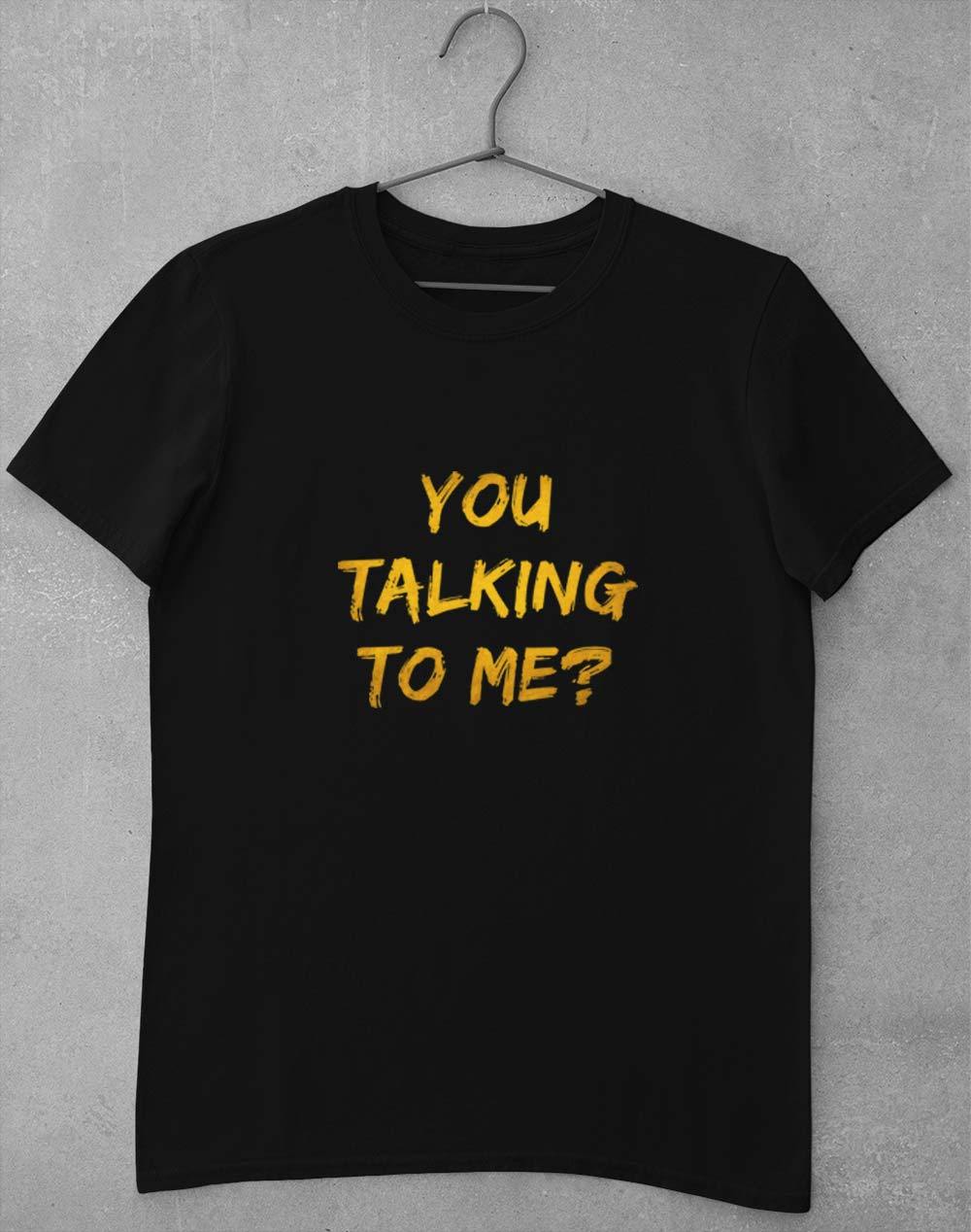 You Talking To Me? T-Shirt S / Black  - Off World Tees