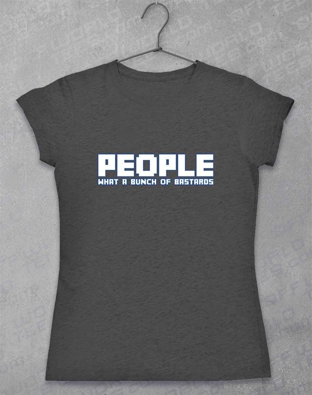 People = Bastards Women's T-Shirt 8-10 / Dark Heather  - Off World Tees
