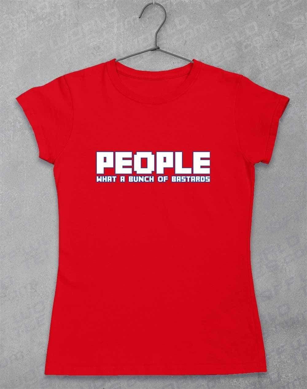 People = Bastards Women's T-Shirt 8-10 / Red  - Off World Tees