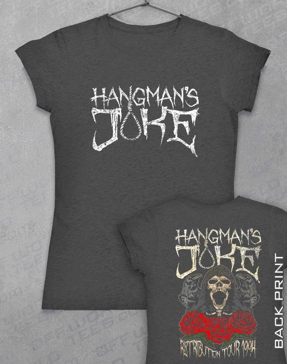 Hangman's Joke Tour 94 with Back Print Womens T-Shirt 8-10 / Dark Heather  - Off World Tees