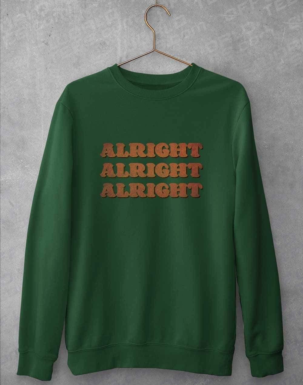 Alright Alright Alright Sweatshirt S / Bottle Green  - Off World Tees