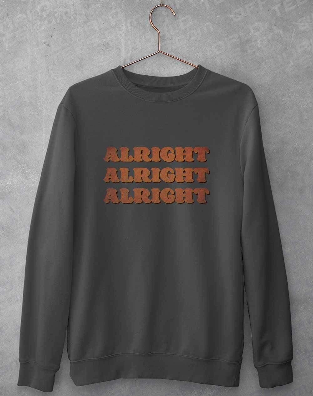 Alright Alright Alright Sweatshirt S / Charcoal  - Off World Tees