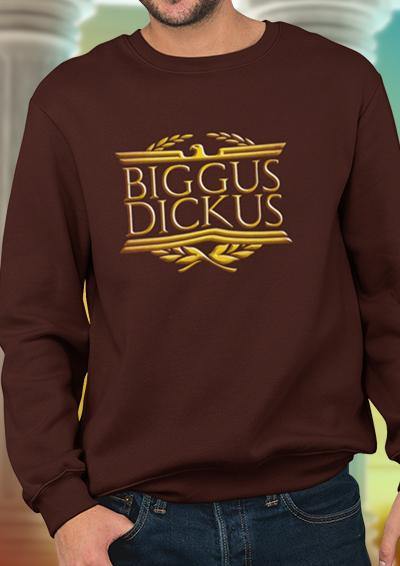 Biggus Dickus Sweatshirt  - Off World Tees