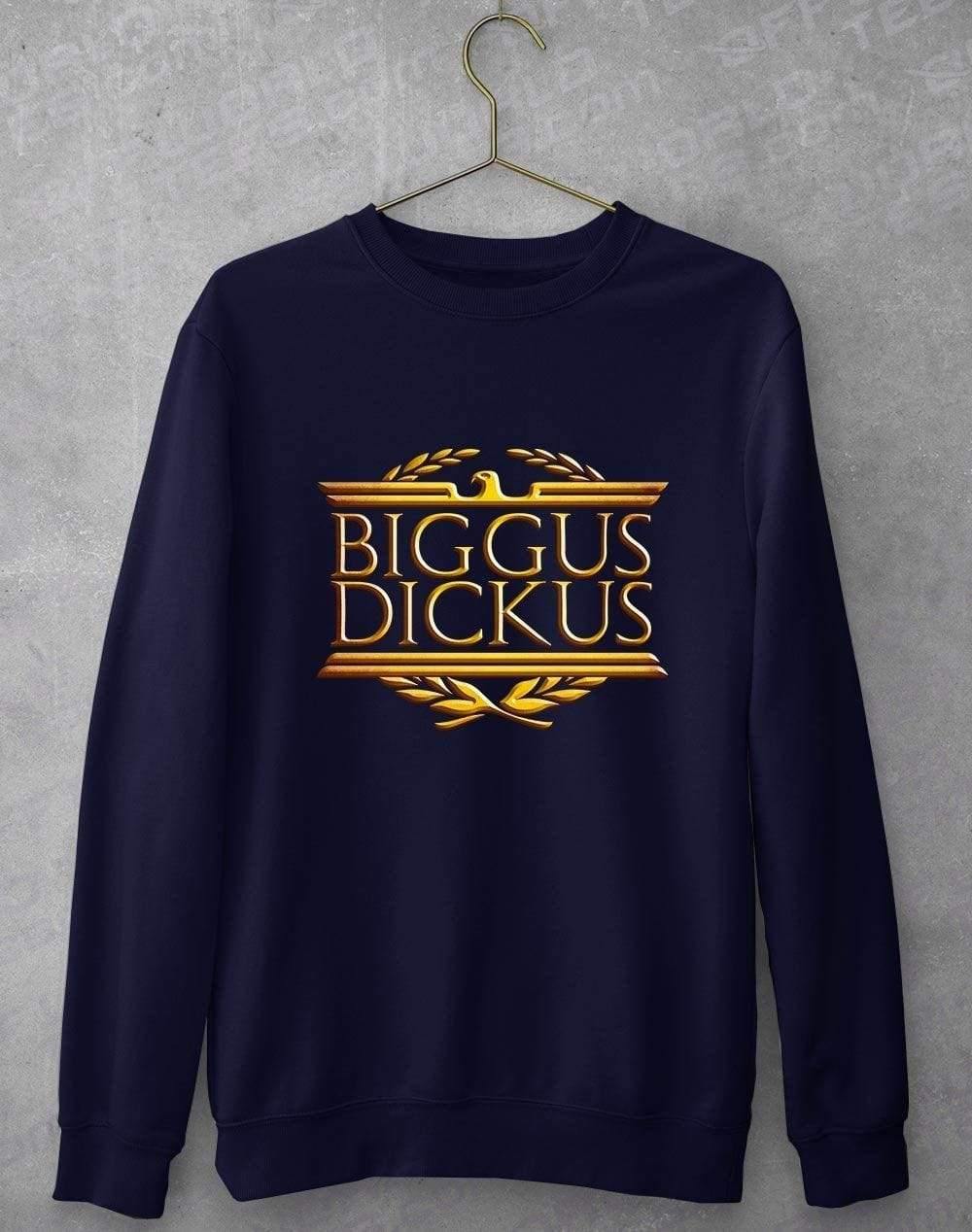 Biggus Dickus Sweatshirt S / Navy  - Off World Tees