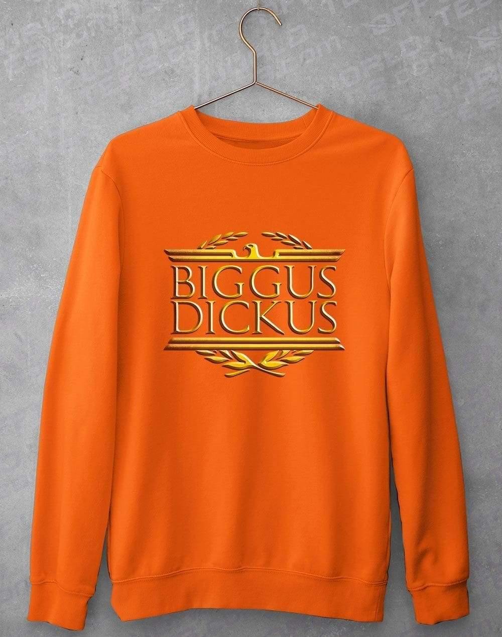 Biggus Dickus Sweatshirt S / Orange  - Off World Tees