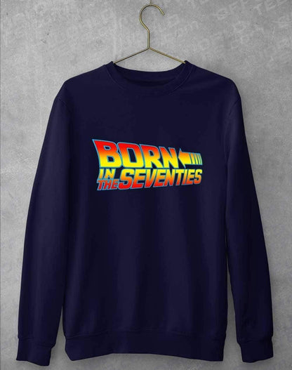 Born in the... (CHOOSE YOUR DECADE!) Sweatshirt 1970s - Navy / S  - Off World Tees