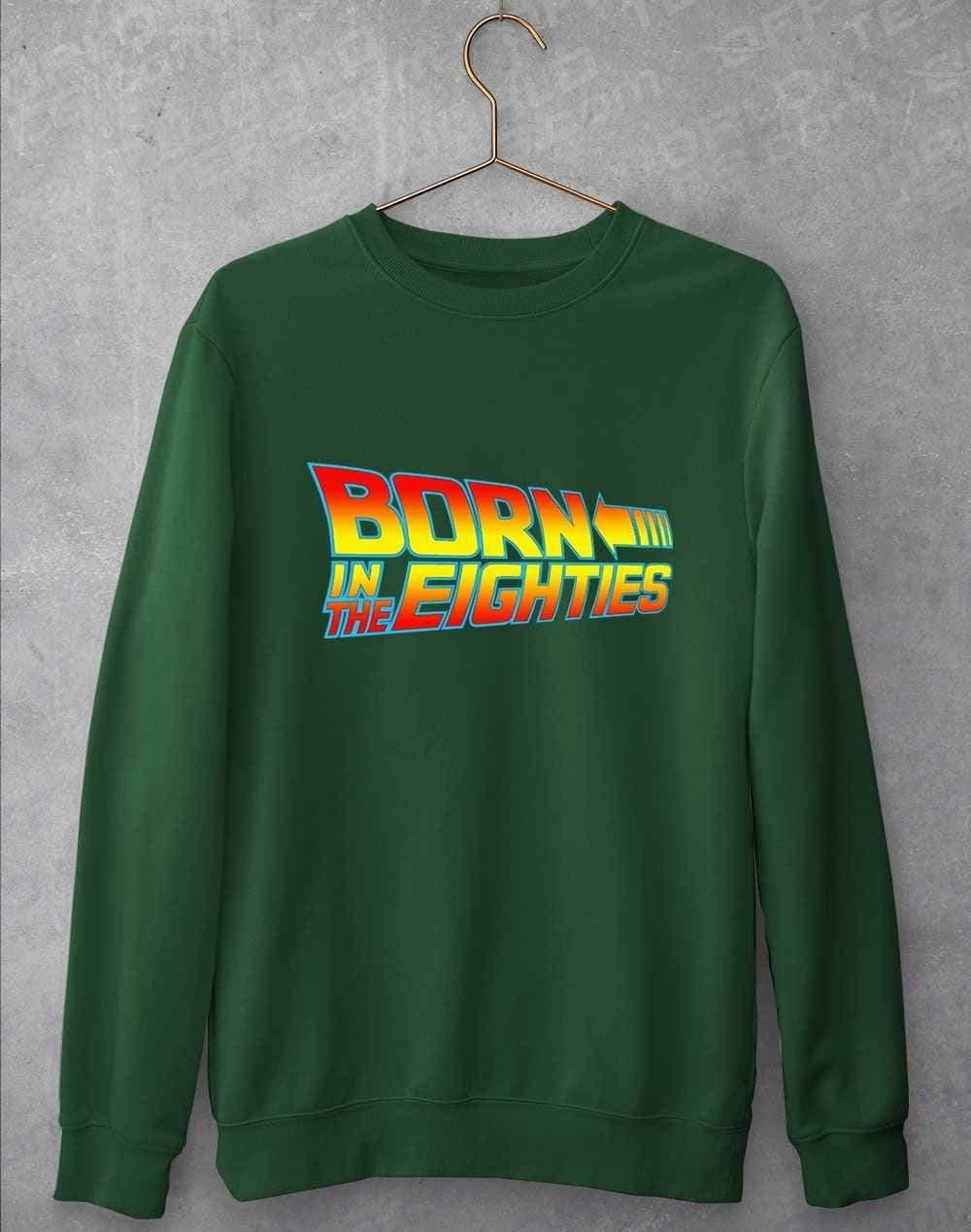 Born in the... (CHOOSE YOUR DECADE!) Sweatshirt 1980s - Bottle Green / S  - Off World Tees