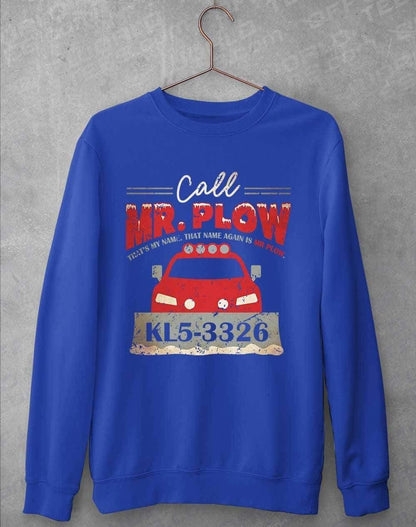 Call Mr Plow Sweatshirt S / Royal Blue  - Off World Tees