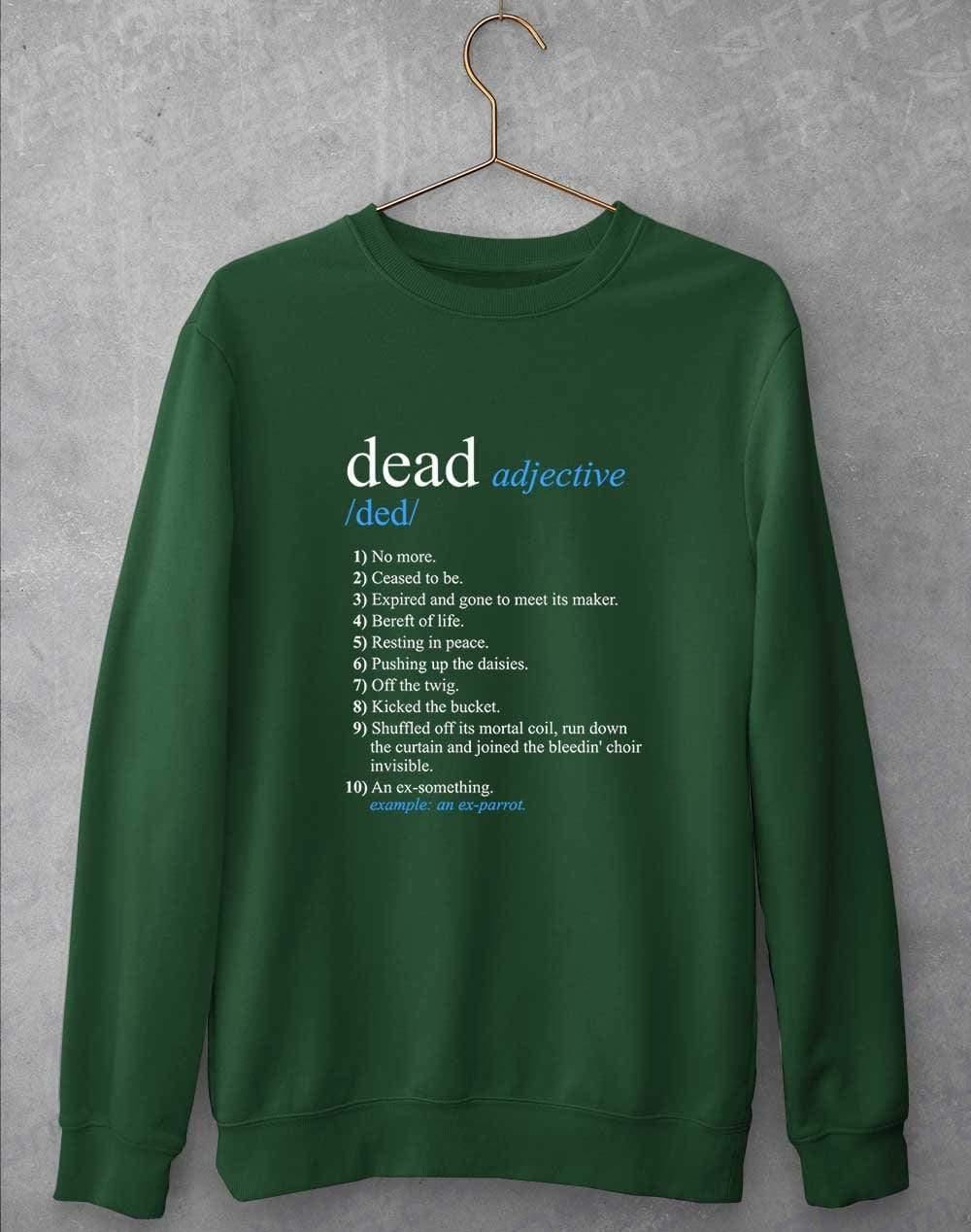 Dead Parrot Definition Sweatshirt S / Bottle Green  - Off World Tees