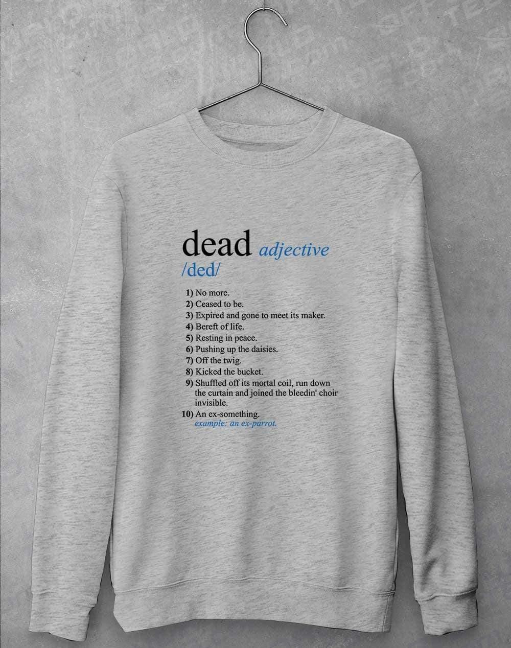 Dead Parrot Definition Sweatshirt S / Heather Grey  - Off World Tees